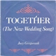 Joey Gregorash - Together (The New Wedding Song)