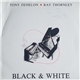 Tony Fenelon, Ray Thornley - Black & White