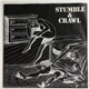 Stumble & Crawl - Head Out Of Sight